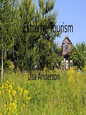 cover image of Extreme Tourism